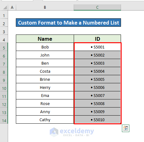 How to Make a Numbered List in Excel (8 Methods) - ExcelDemy (12) How to Make a Numbered List in Excel (8 Methods) - ExcelDemy (12)