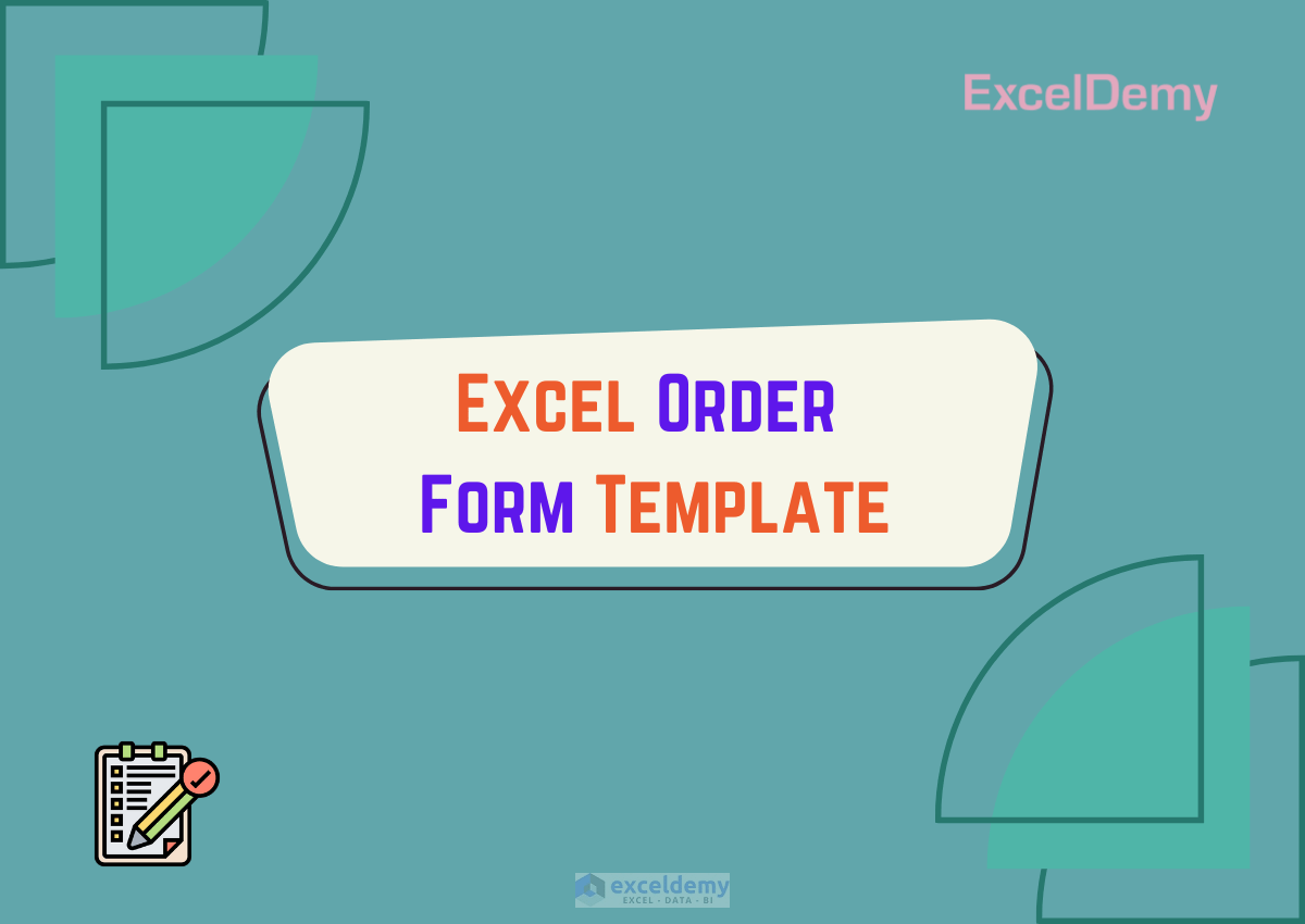 Excel Order Form Template - ExcelDemy