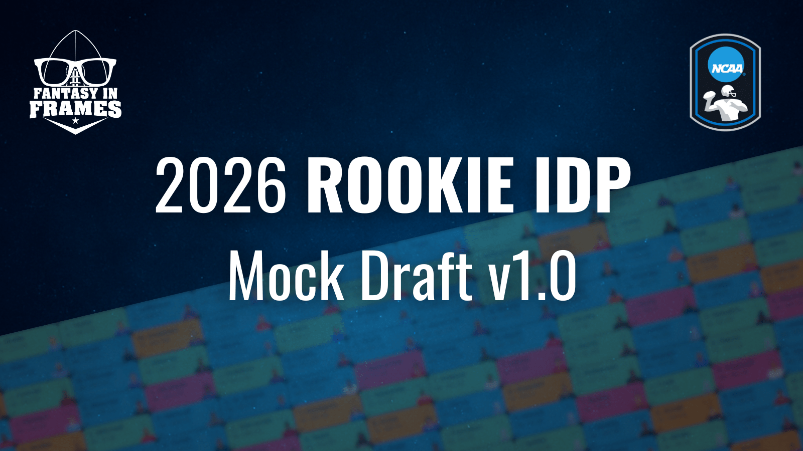 2026 ROOKIE IDP Mock Draft V1 0 Fantasy In Frames 2026 Rookie IDP Mock Draft V1.0 
