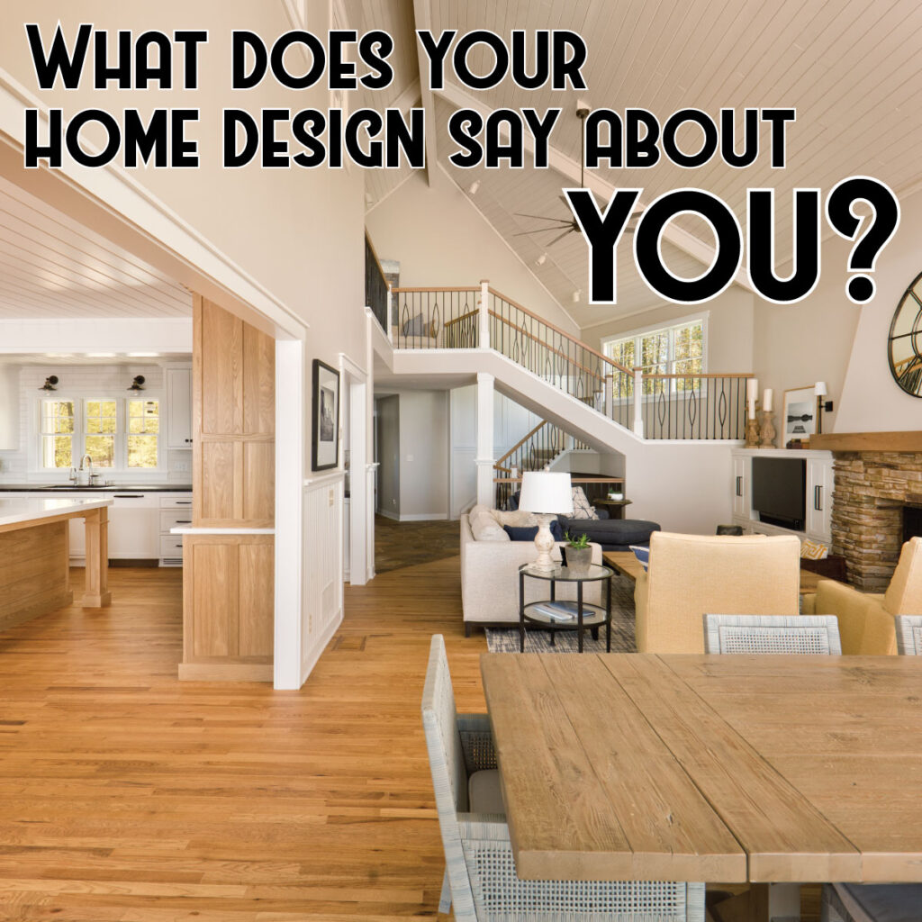 What does your home say about you