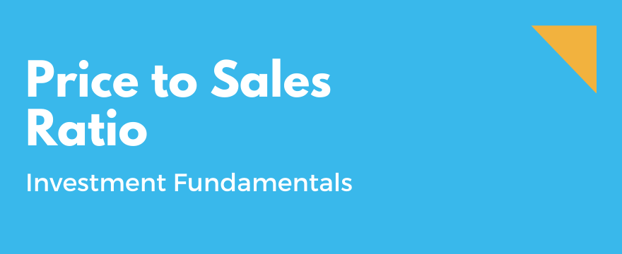 Price to sales ratio explained (with examples)