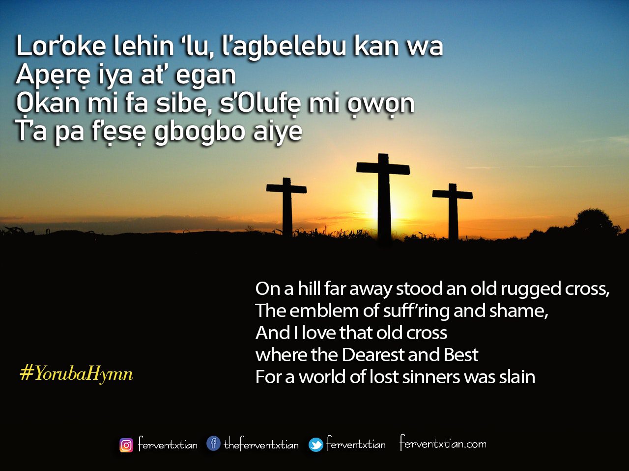 Yoruba Hymn: Lor’oke Lehin Ilu – On a Hill Far Away