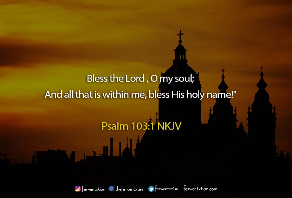 Word of the day: Psalm 103 vs 1 – Bless The Lord
