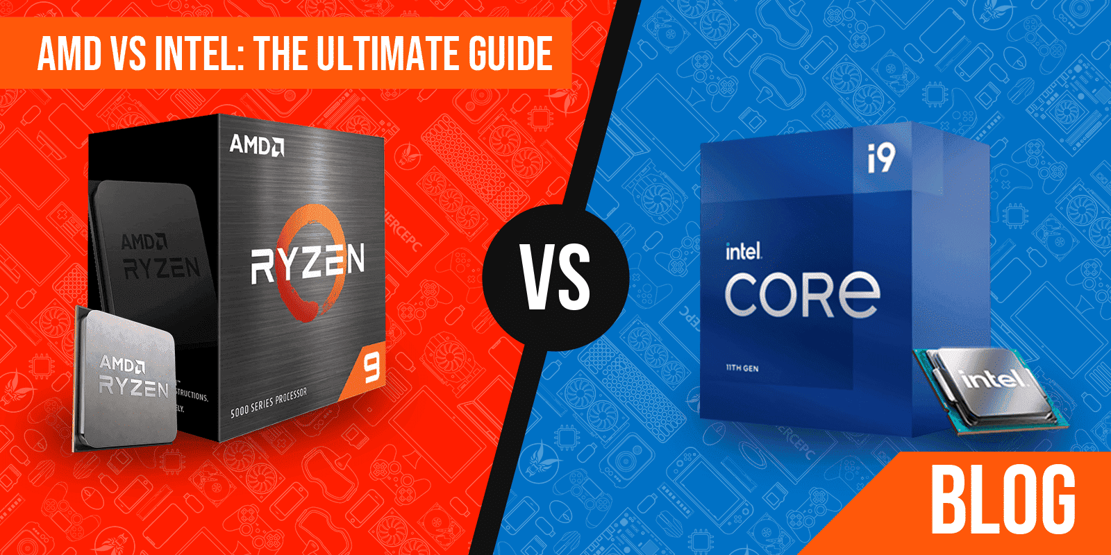 AMD Vs Intel For Gaming Ultimate Guide Fierce PC Blog Fierce PC Blog AMD Vs Intel Guide 01 