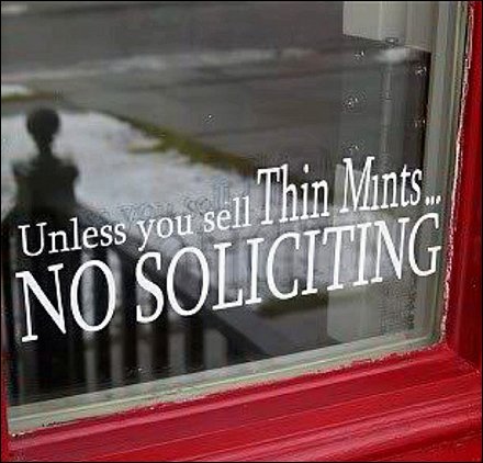No Soliciting Unless Thin Mints