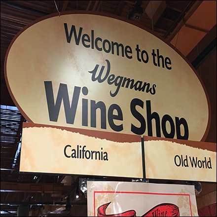Wegmans Wine Shop Welcome Sign
