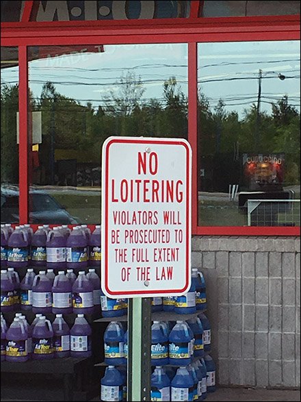 No Loitering Is Not The Normal Retail Vibe
