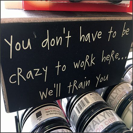 You Don't Have To Be Crazy To Work Retail