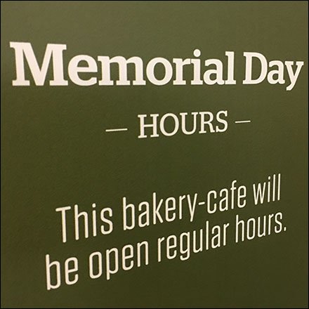 Memorial Day Hours For Bakery-Cafe
