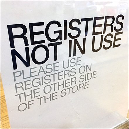 Register Not In Use Try Other Side of Store