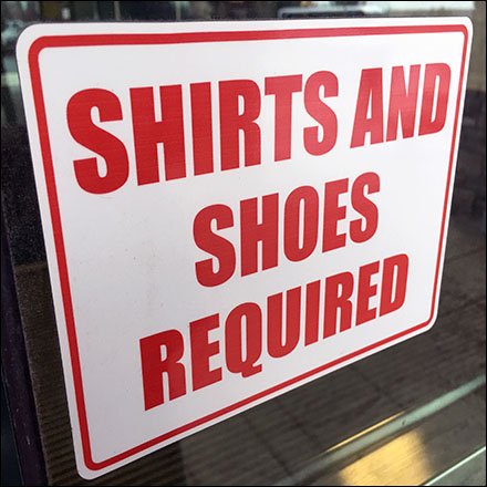 Shirts and Shoes Required for Service