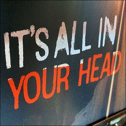 It's-All-In-Your-Head Table-Top Sign
