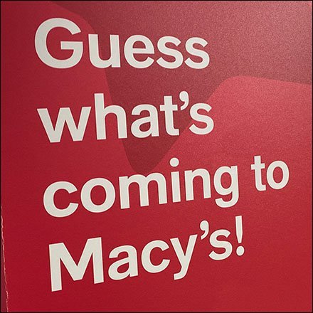 Toys-R-Us Guess What's Coming to Macy’s