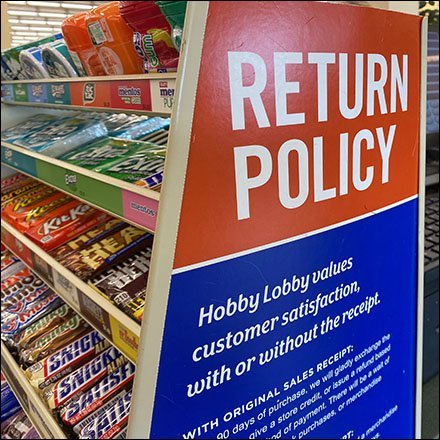 Hobby Lobby Return Policy Backup Sign