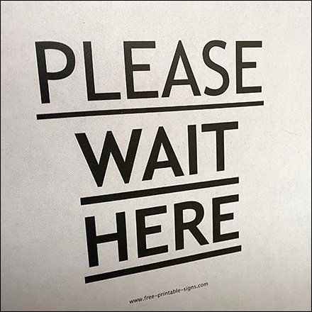 Final Service Provision Stop Wait Here Marker Sign