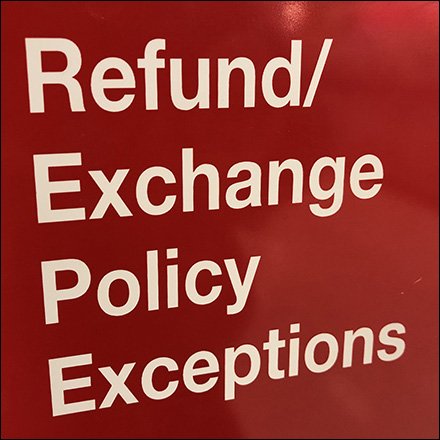 Refund Exchange Policy Exceptions Are Stated In Advance