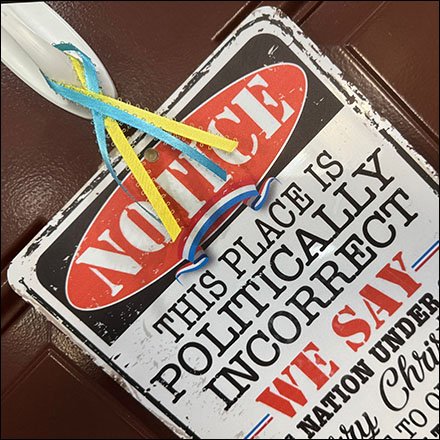 Creative Comfort Politically Incorrect Warning Sign Command Strip Mount