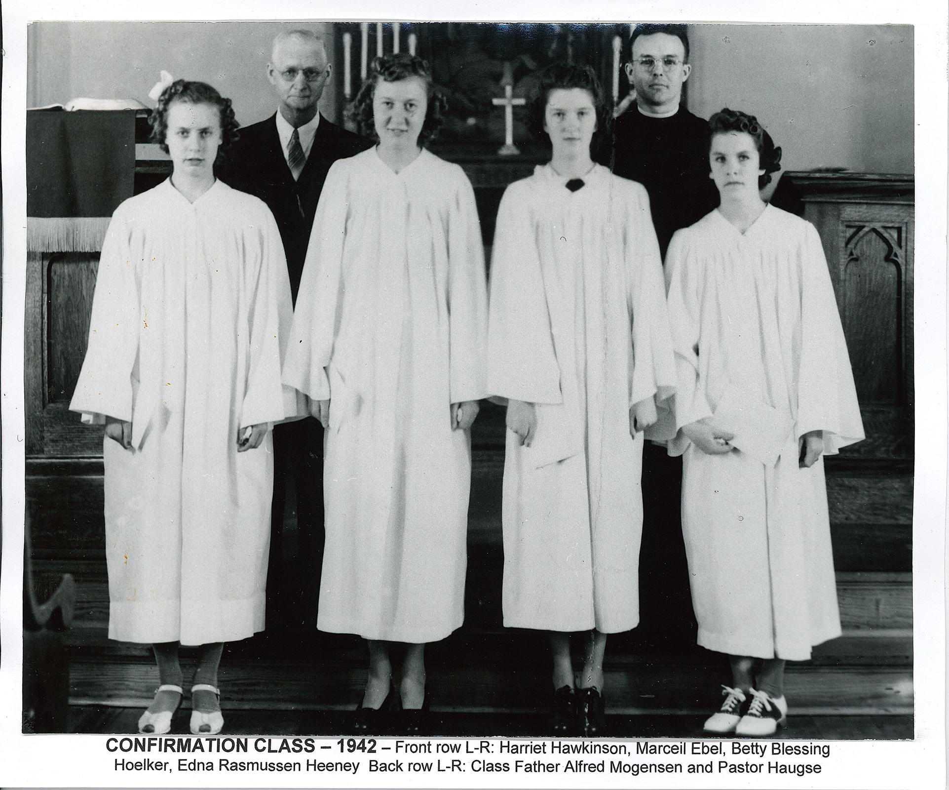 Front row Harriet Hawkinson, Marcell Ebel, Betty Blessing, Edna Rasmussen Heeney Back row Class Father Alfred Mogensen and Pastor Haugse