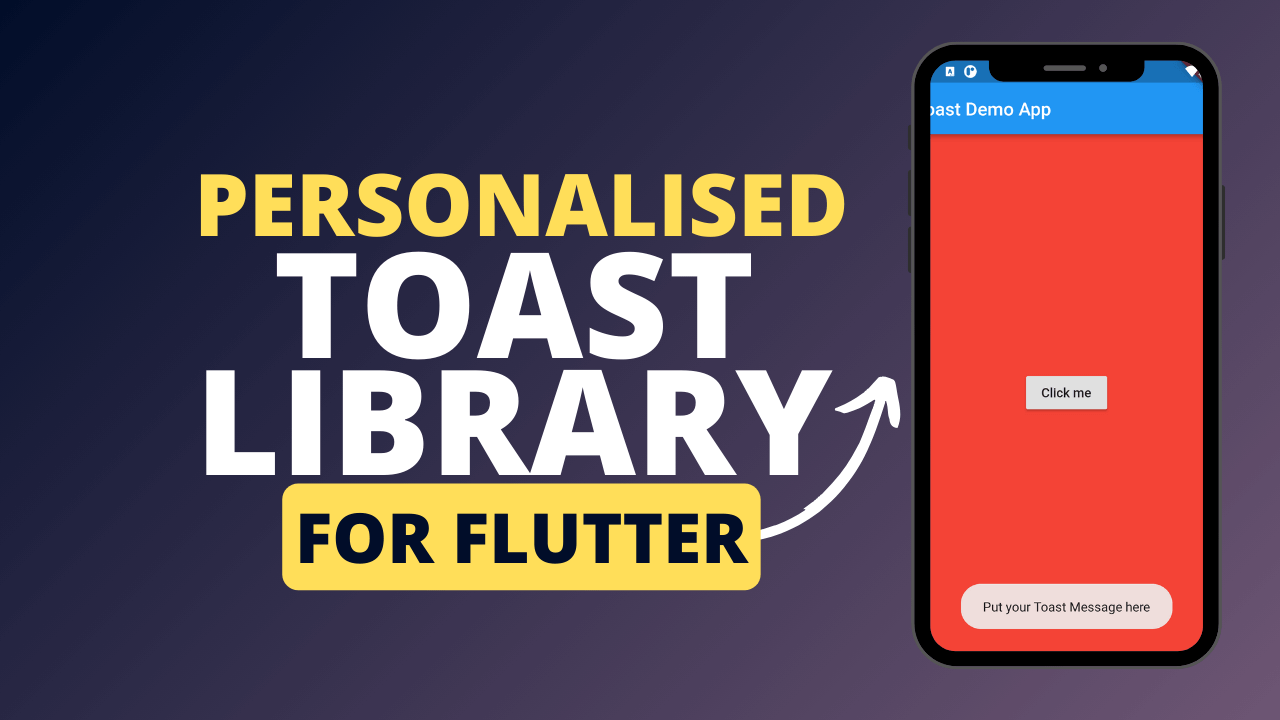 Read more about the article Personalised Toast Library for Flutter