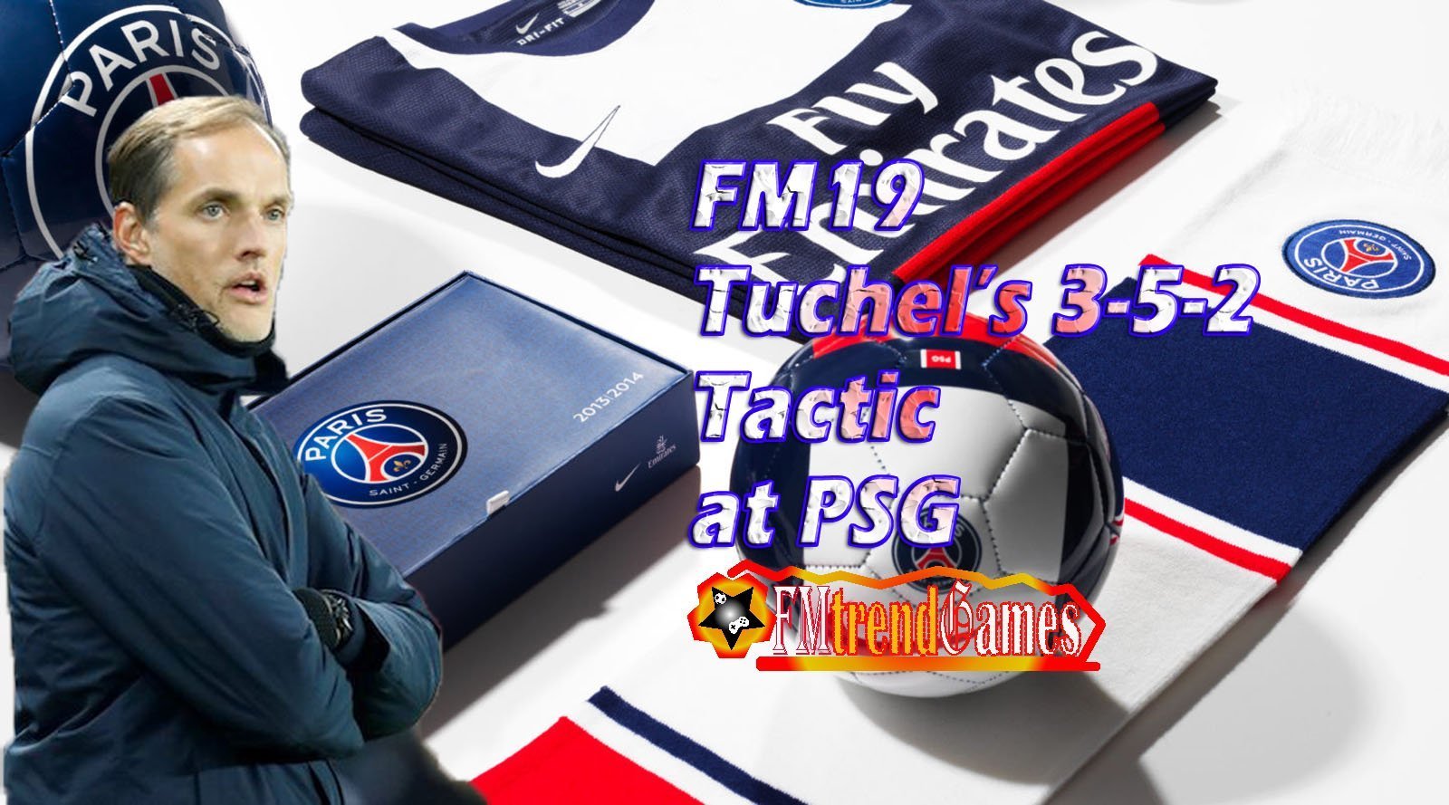 FM19 PSG Tactic: Thomas Tuchel's Back 3 System | FMtrendGames