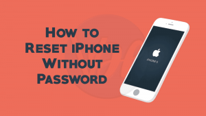 How To Do Factory Reset Iphone Without Password In Easy Ways