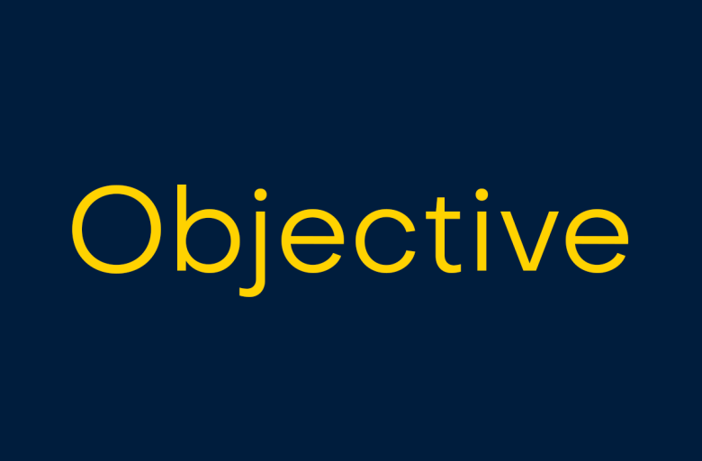 Objective