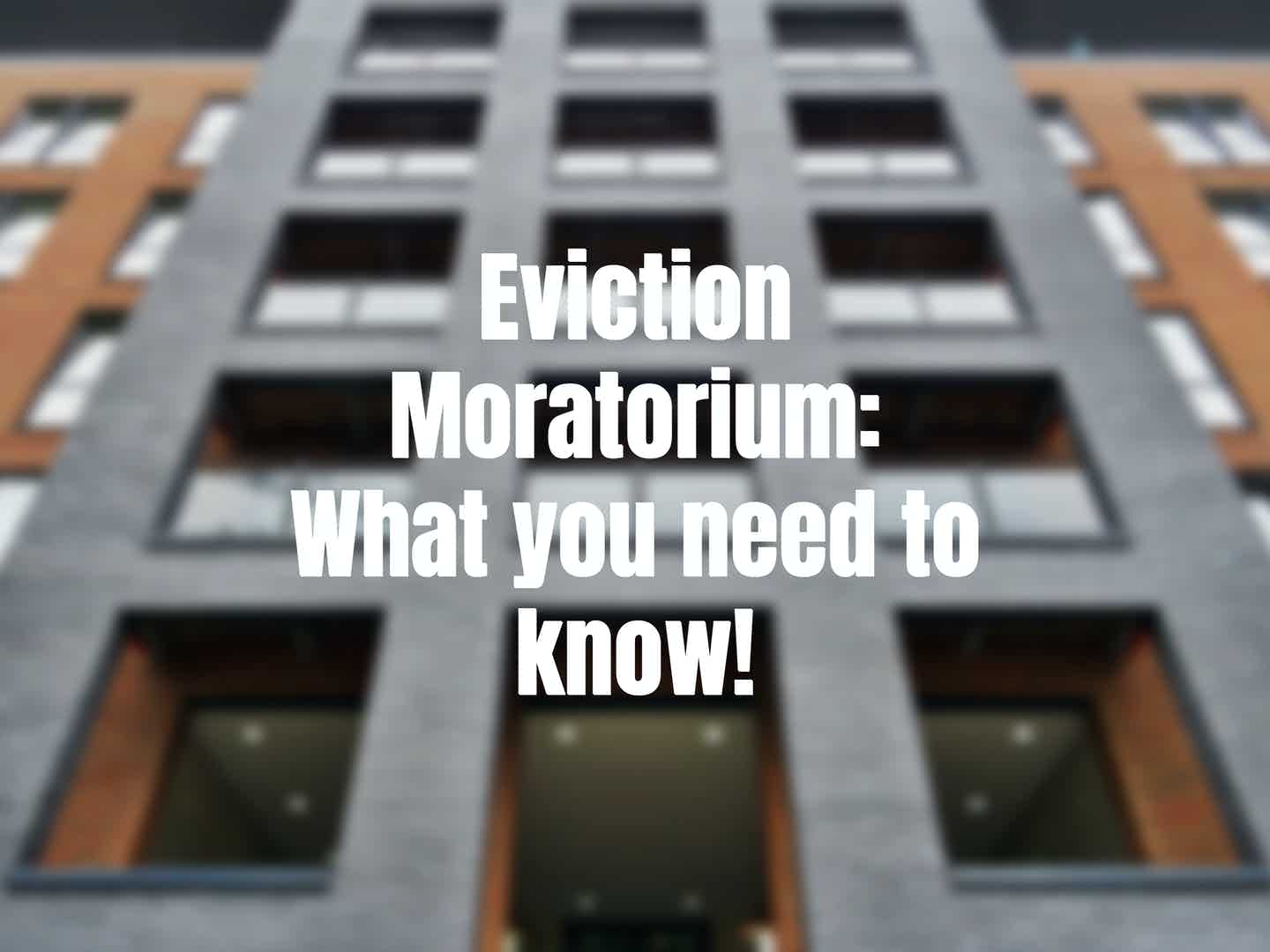 What you need to know about the CDC Eviction Moratorium
