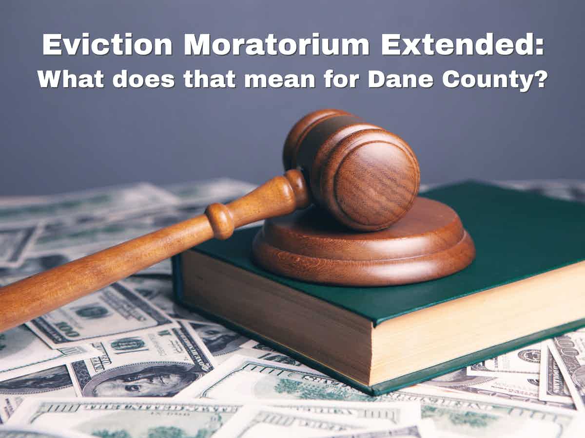 How will the Extended Eviction Moratorium affect Dane County