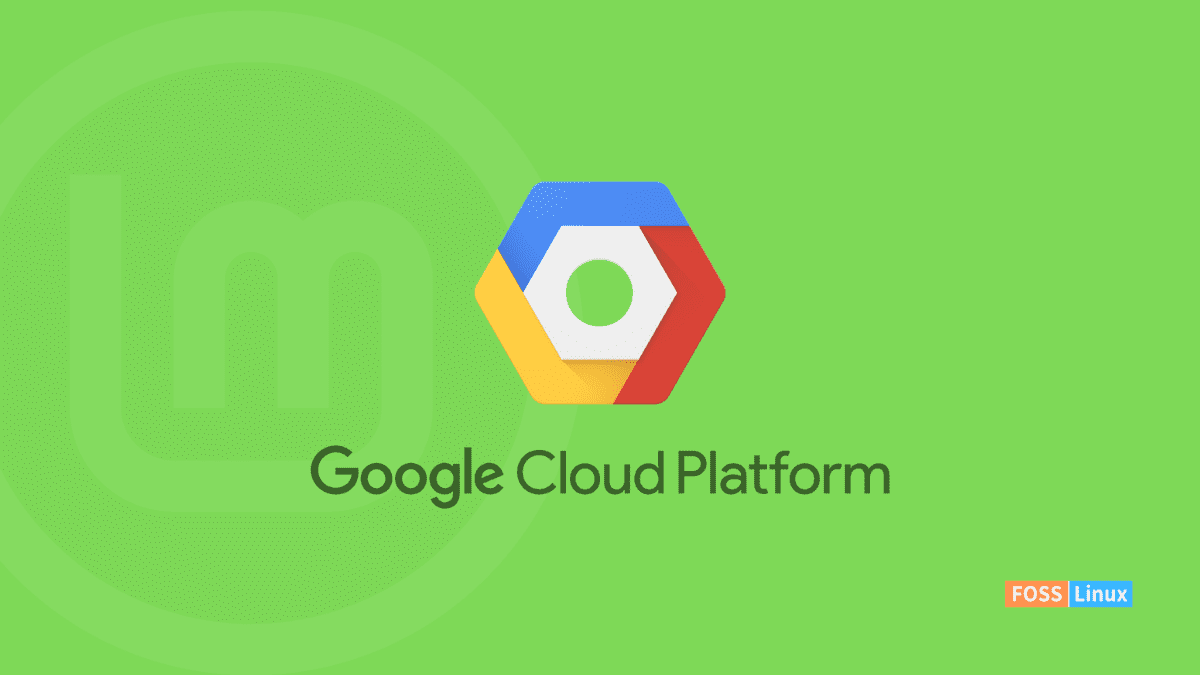 Google Cloud Platform on Linux Mint: A Practical Guide