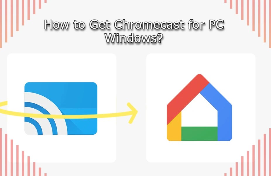 chromecast for pc windows