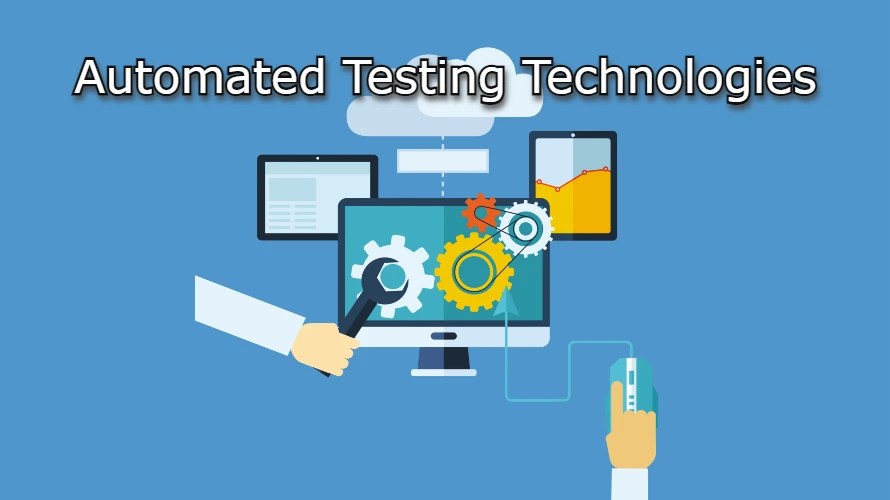AUTOMATED TESTING TECHNOLOGIES