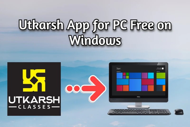 utkarsh app for pc