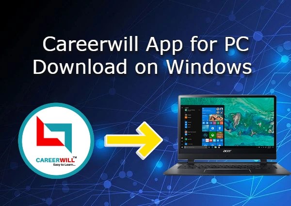 Careerwill App for PC