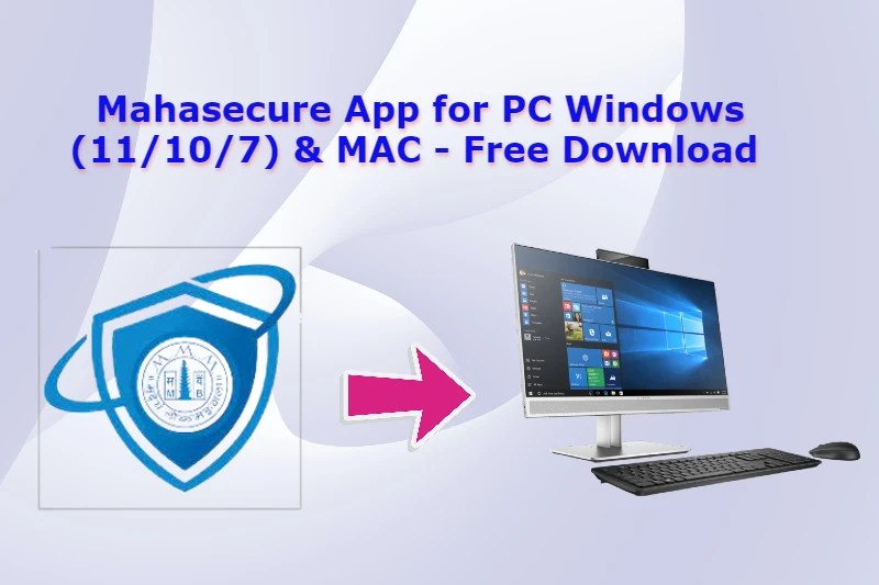 Mahasecure App for PC