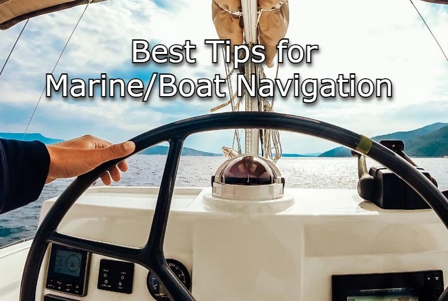 Best Tips for Marine Navigation