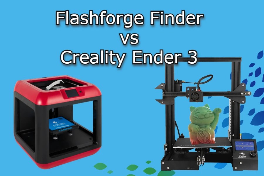 Flashforge Finder vs Creality Ender 3