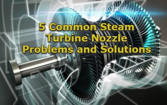 Common Steam Turbine Nozzle Problems