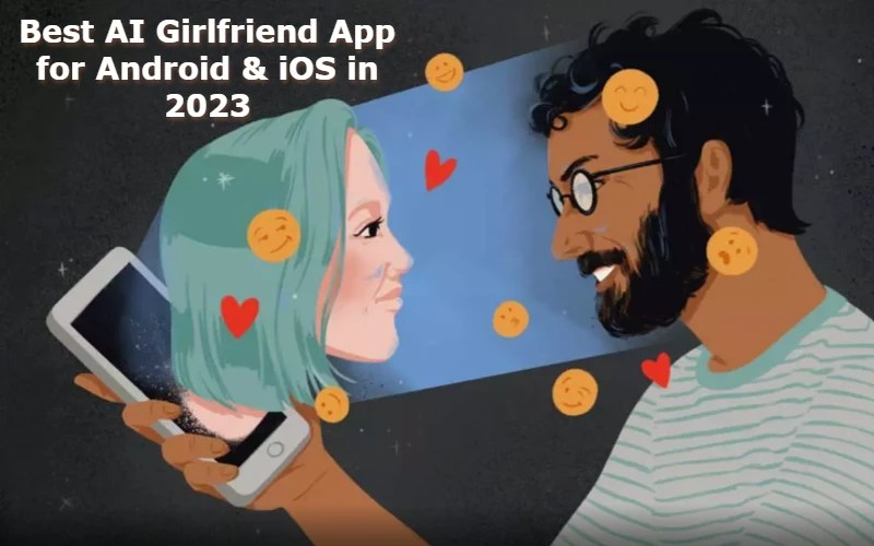 Best AI Girlfriend App