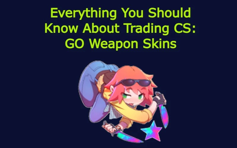Trading CS: GO Weapon Skins