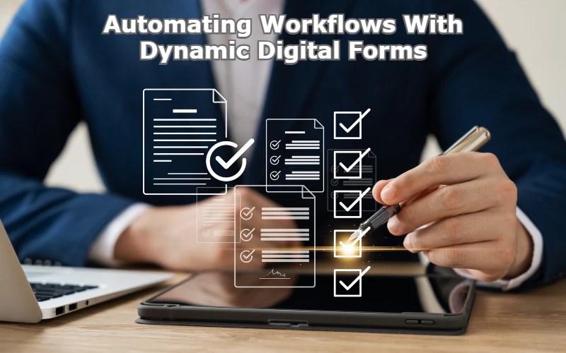 Dynamic Digital Forms