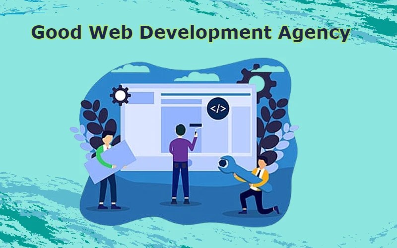 Good Web Development Agency