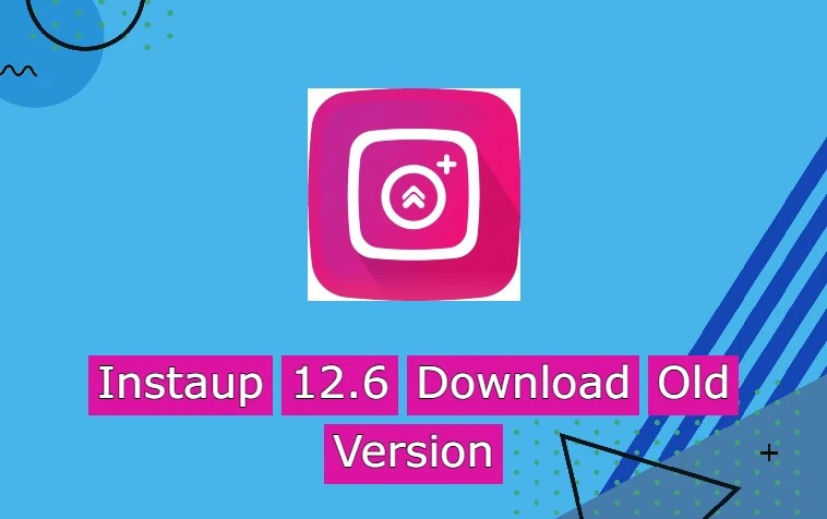 instaup 12.6 download