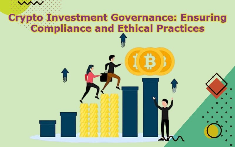 Crypto Investment Governance