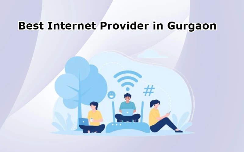 Internet Provider in Gurgaon