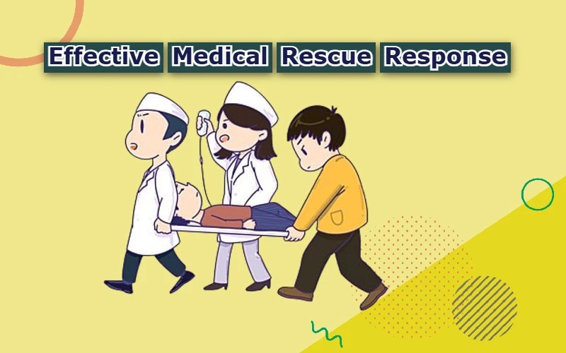 Effective Medical Rescue Response
