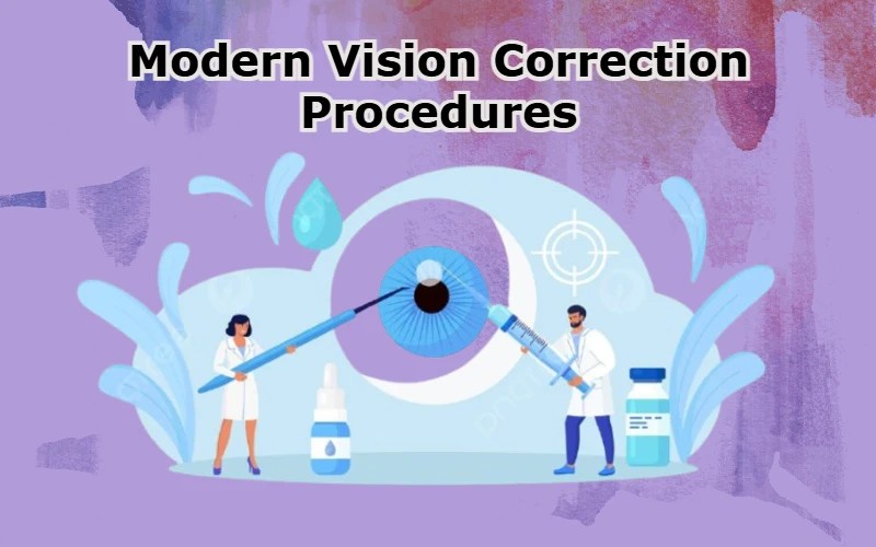Modern Vision Correction Procedures