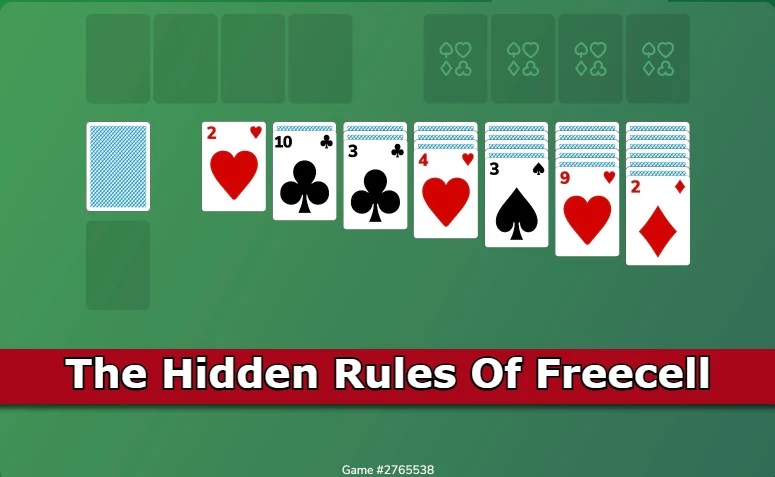 Hidden Rules Of Freecell