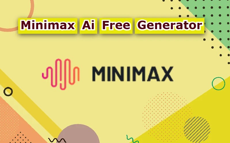Minimax Ai Free Generator