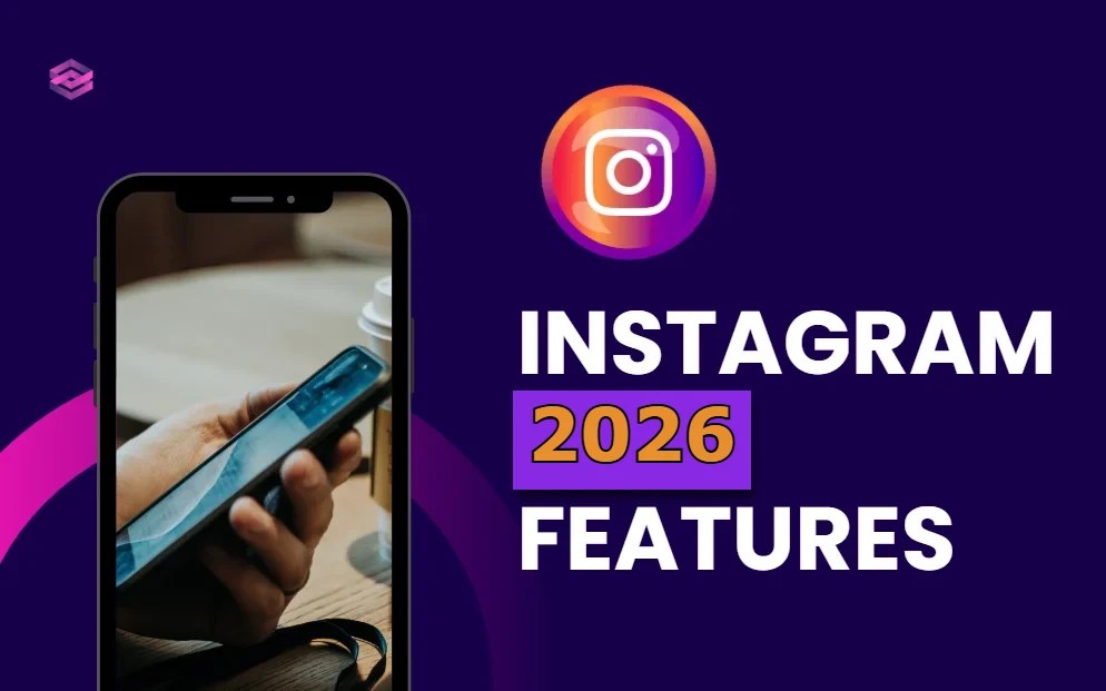Instagram 2026 Features And New Updates – All Insta Creators Must Know » Fox Tech Zone - All Technology News And Updates