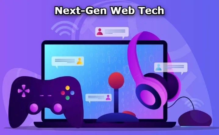Next-Gen Web Tech